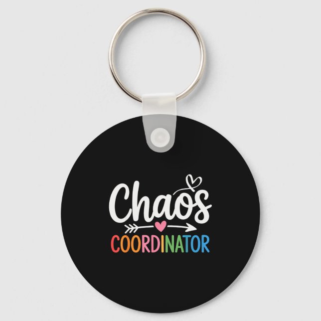 Chaos Coordinator Funny Teacher Student Back To Sc Keychain (Front)