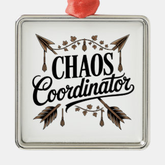 Chaos Coordinator Metal Ornament