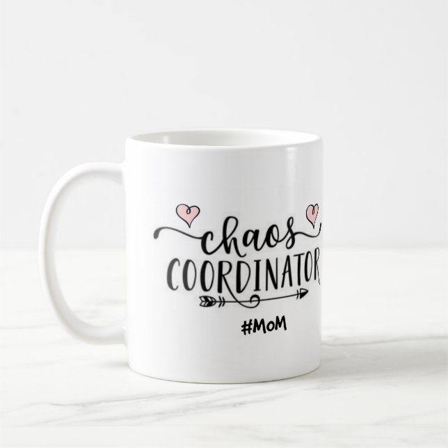 CHAOS COORDINATOR MOM MUG (Left)