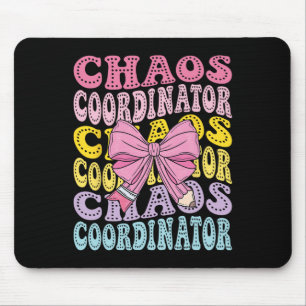 Chaos Coordinator Mom School Teacher Back To Schoo Mouse Pad