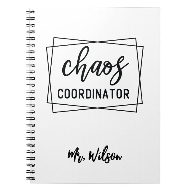 Chaos Coordinator Notebook – Funny Teacher Quote (Front)