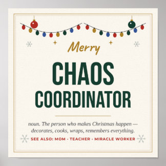 Chaos Coordinator Poster - Funny Christmas Definit