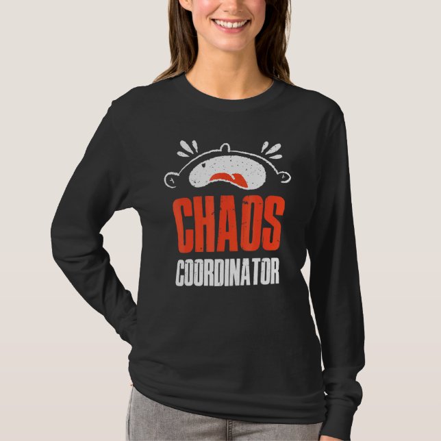 Chaos Coordinator T-Shirt (Front)