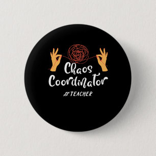 Chaos Coordinator Teacher Educator Professor Mento 2 Inch Round Button