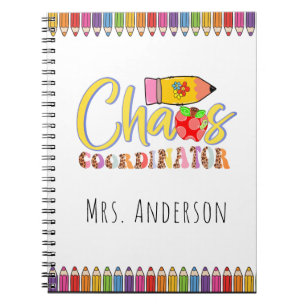 Chaos Coordinator Teacher Name Notebook