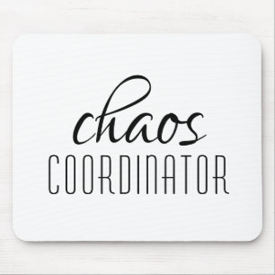 Chaos Coordinator Typographic Text Mouse Pad