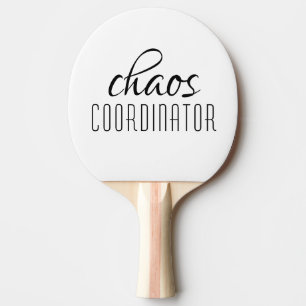 Chaos Coordinator Typographic Text Ping Pong Paddle