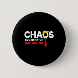 Chaos Instigator Anti-trump Protest Anti-tariffs S 2 Inch Round Button