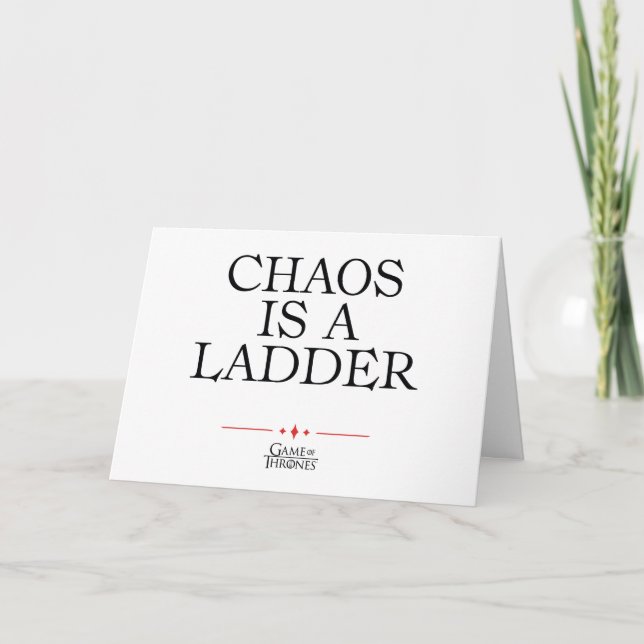 Chaos Is A Ladder Card (Front)