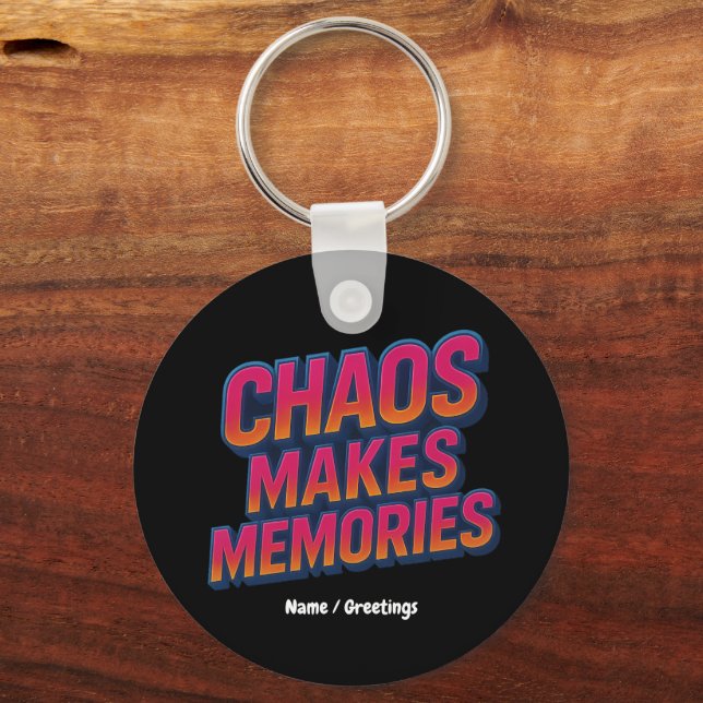 Chaos Makes Memories Retro Synthwave Design Funny  Keychain (Front)