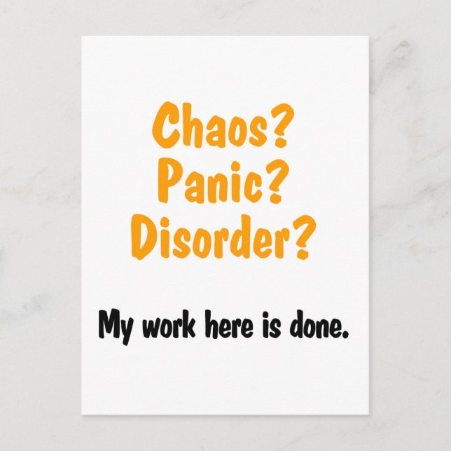 Chaos? Panic? Disorder? Postcard (Front)