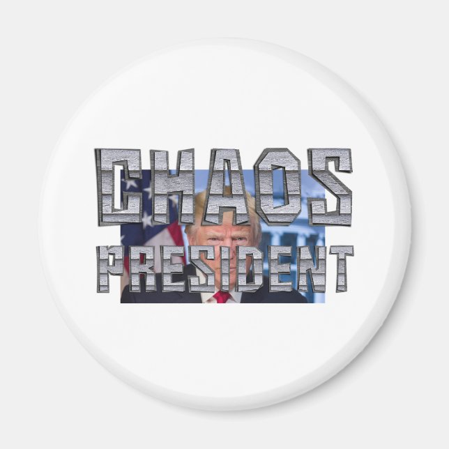 Chaos President Magnets (Front)