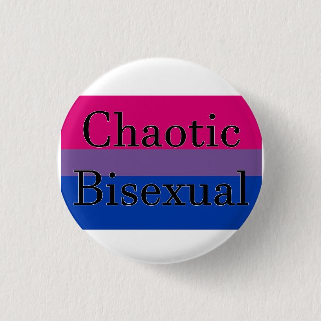 Chaotic Bisexual 1 Inch Round Button (Front)