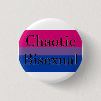 Chaotic Bisexual 1 Inch Round Button