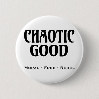 "Chaotic Good" 2 Inch Round Button