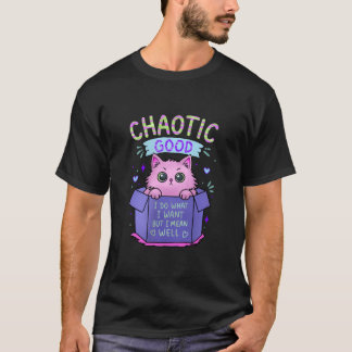 Chaotic Good Cat | I Do What I Want T-Shirt