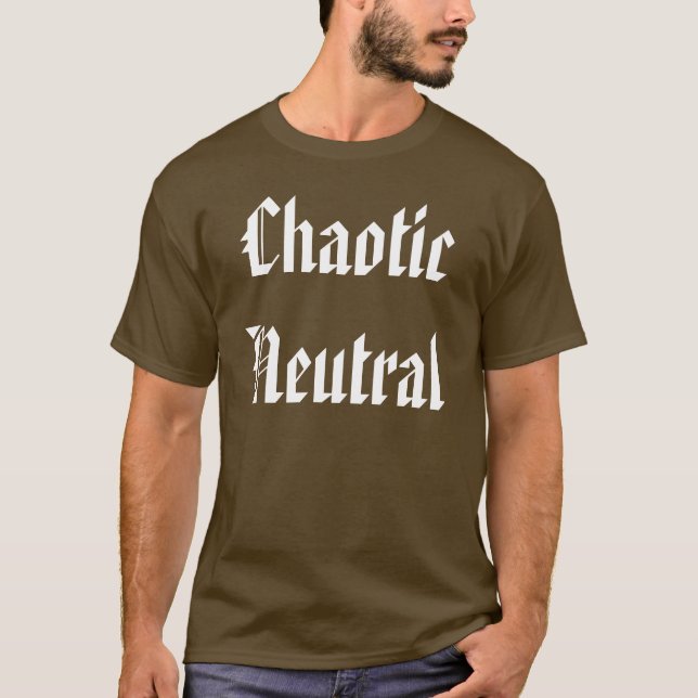 Chaotic Neutral T-Shirt (Front)