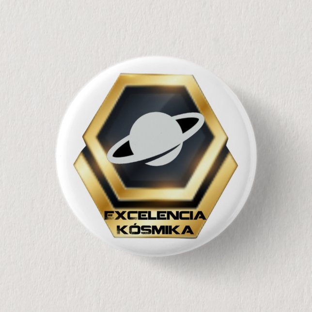 Chapa Excelencia Kósmika 1 Inch Round Button (Front)