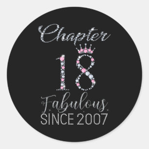 Chapter 18 Fabulous Since 2007 18 Years Old Women  Classic Round Sticker