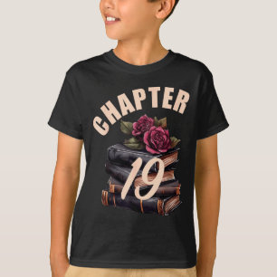 Chapter 19 19th Birthday Women Book Lovers Its My T-Shirt