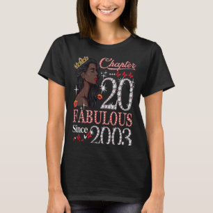 Chapter 20 Fabulous Since 2003 20th Birthday Queen T-Shirt