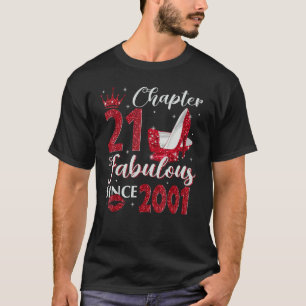 Chapter 21 Fabulous Since 2001 21st Birthday   For T-Shirt