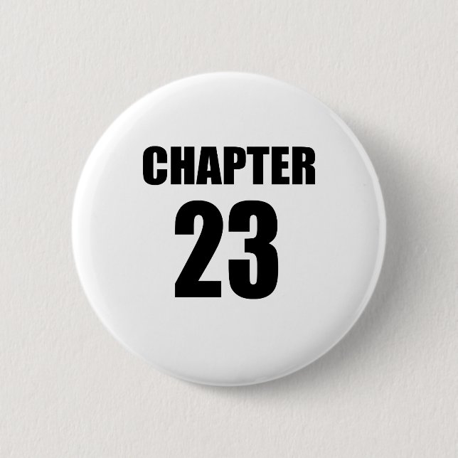 Chapter 23 Birthday 2 Inch Round Button (Front)