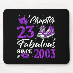 Chapter 23 Fabulous Since 2003 23rd Birthday Women Mouse Pad