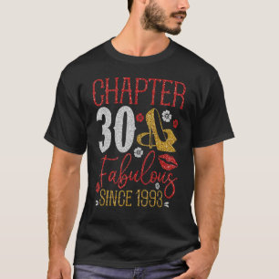 Chapter 30 Fabulous Since 1993 30th Birthday Cute T-Shirt
