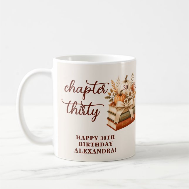 Chapter 30 Fall Pumpkin Bookish 30th Birthday Coffee Mug (Left)