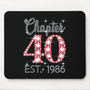 Chapter 40 Est 1986 Happy 40th Birthday Girl Men W Mouse Pad