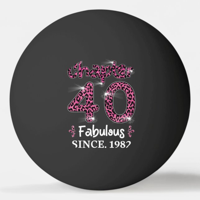 Chapter 40 Fabulous Since 1982 Ping Pong Ball (Front)