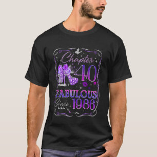 Chapter 40 Fabulous Since 1986 40th Birthday Women T-Shirt