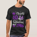 Chapter 40 Fabulous Since 1986 40Th Birthday Women T-Shirt<br><div class="desc">Chapter 40 Fabulous Since 1986 40Th Birthday Women Lady</div>