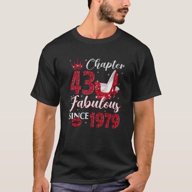 Chapter 43 Fabulous Since 1979 43rd Birthday  For  T-Shirt (Front)