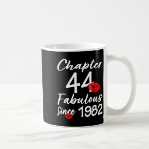 Chapter 44 fabulous since 1982 44th birthday girls coffee mug