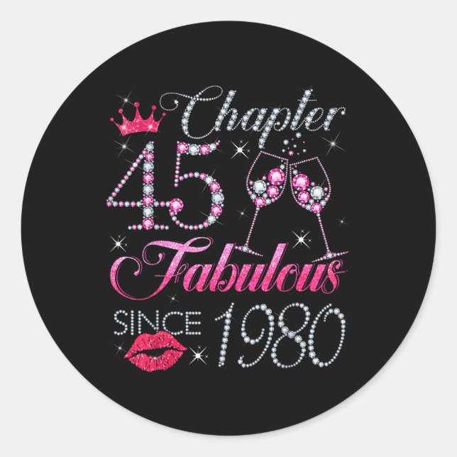 Chapter 45 Fabulous Since 1980 45th Birthday Gift  Classic Round Sticker (Front)