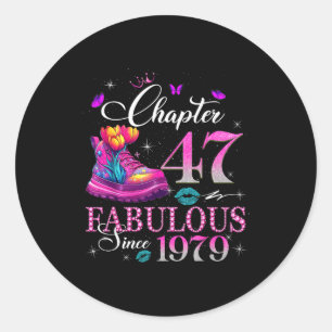 Chapter 47 Fabulous Since 1979 47th Birthday Women Classic Round Sticker