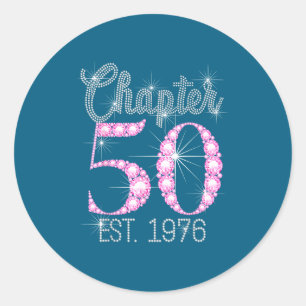 Chapter 50 Est 1976 Happy 50th Birthday Gift Classic Round Sticker