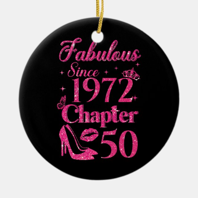 Chapter 50 Fabulous Since 1972 50th Birthday  Ceramic Ornament (Front)