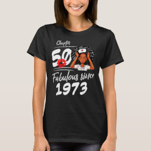 Chapter 50 Fabulous Since 1973 Black Girl Birthday T-Shirt