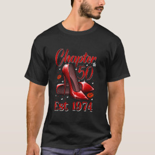 Chapter 50 Years EST 1974 50th Birthday Red High H T-Shirt