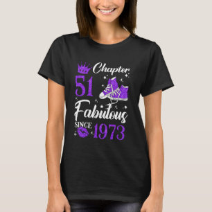 Chapter 51 Fabulous Since 1973 51st Birthday Gifts T-Shirt