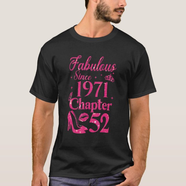 Chapter 52 Fabulous Since 1971 52nd Birthday T-Shirt (Front)