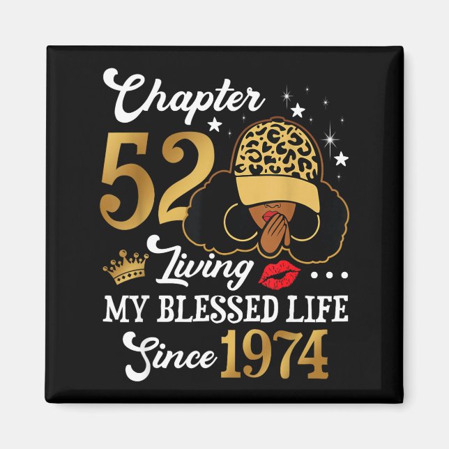 Chapter 52 Living My Blessed Life Since 1974 Afro  Magnet (Front)