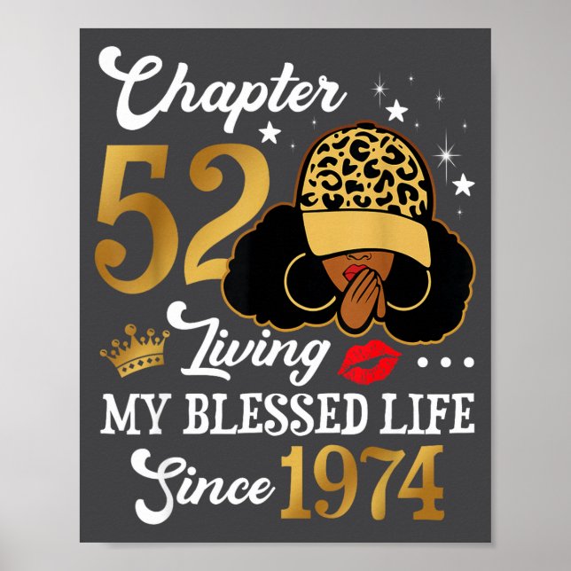 Chapter 52 Living My Blessed Life Since 1974 Afro  Poster (Front)