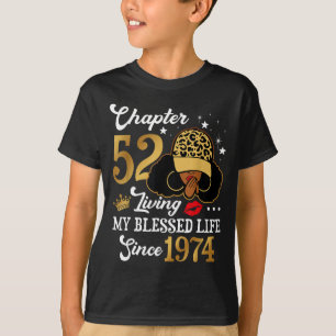 Chapter 52 Living My Blessed Life Since 1974 Afro  T-Shirt