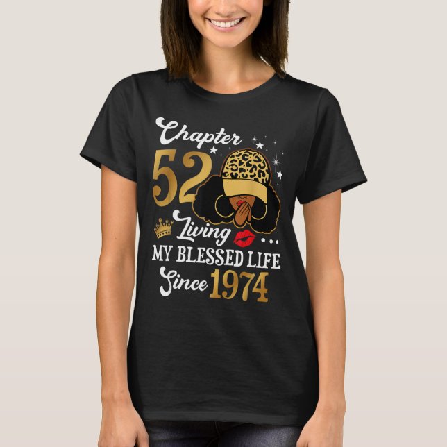 Chapter 52 Living My Blessed Life Since 1974 Afro  T-Shirt (Front)