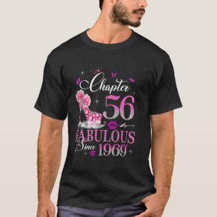 Chapter 56 Fabulous Since 1969 56th Birthday Queen T-Shirt