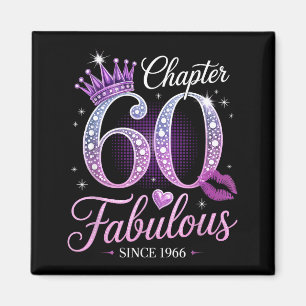 Chapter 60 Fabulous Since 1966 60th Birthday Queen Magnet